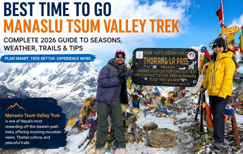 Best Time to go on the Manaslu Tsum Valley Trek