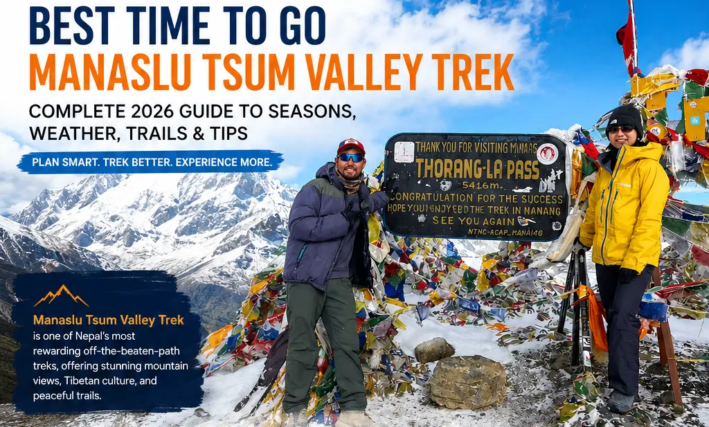 Best Time to go on the Manaslu Tsum Valley Trek