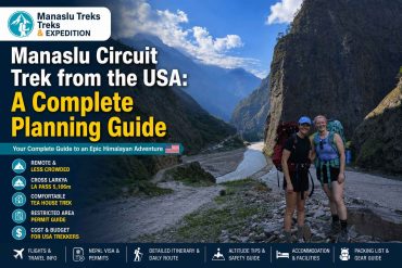 Manaslu Circuit Trek from the USA A Complete Planning Guide
