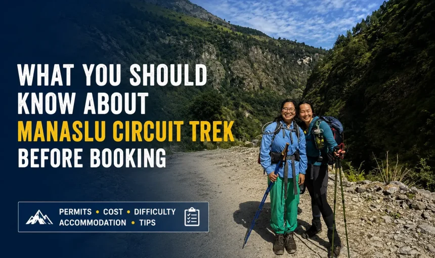 What You Should Know About Manaslu Circuit Trek Before Booking