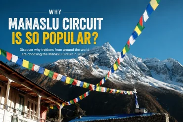 Why Manaslu Circuit Trek is so popular