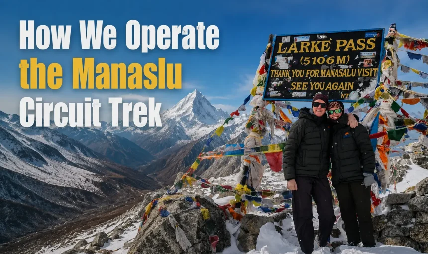 How We Operate the Manaslu Circuit Trek