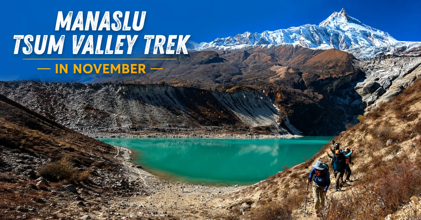 Manaslu Tsum Valley Trek in November